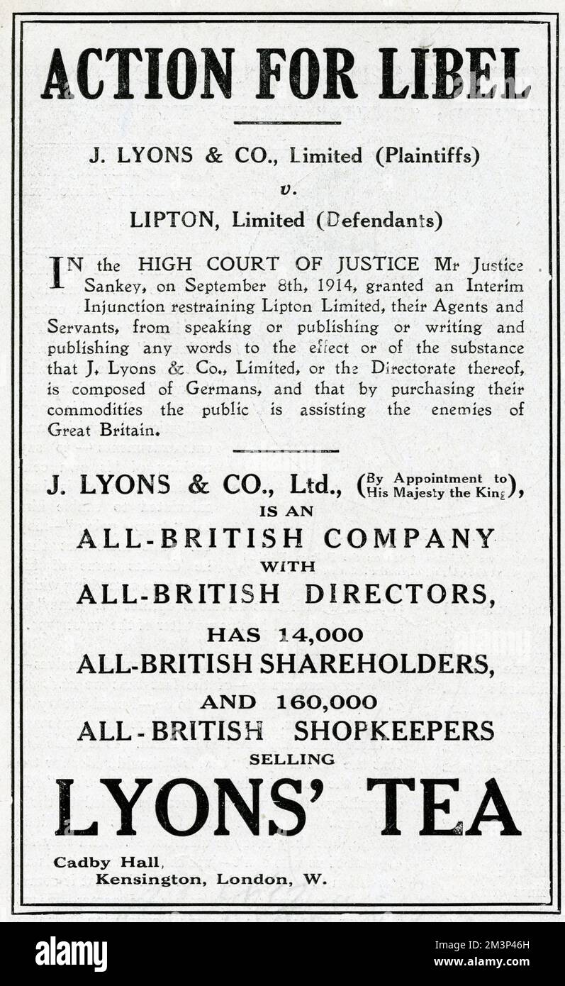 Avviso di ricorso per diffamazione nella High Court of Justice, J Lyons &amp; Co Limited essendo i querelanti, e Lipton Limited come imputati, durante le prime fasi della prima guerra mondiale. Si riferiva all'affermazione di Lipton che i direttori di Lione erano tedeschi e che l'acquisto dei prodotti di Lione era simile all'assistenza all'energia. Il 8 settembre il signor Justice Sankey ha concesso un'ingiunzione, che impediva alla Liptons di avanzare proposte di questo tipo in futuro. Lyons (per nomina a sua Maestà il Re), asseriscono di essere una società tutta britannica, con direttori tutti britannici, 14.000 sheholhol tutta britannica Foto Stock