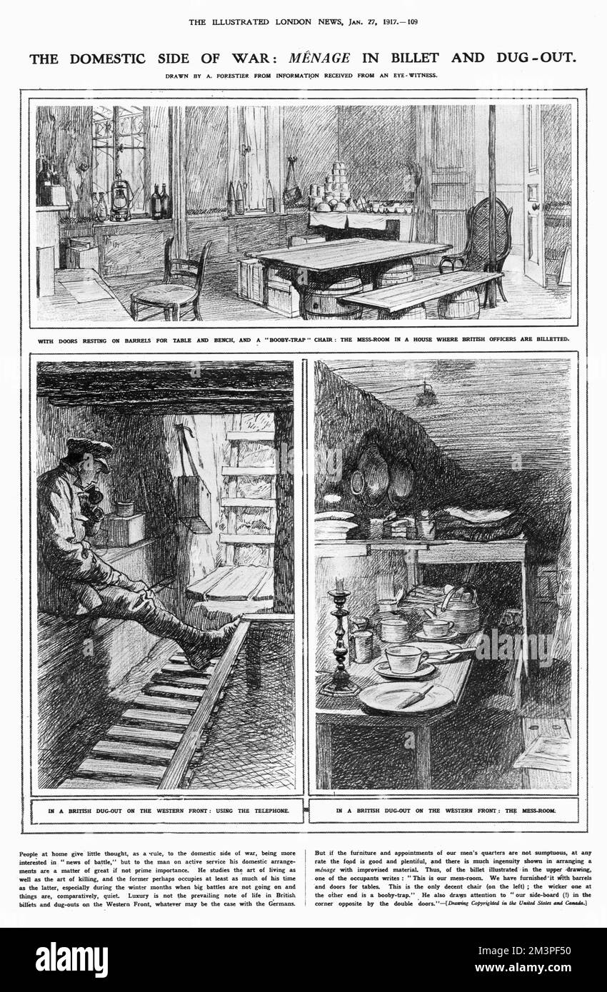The Domestic Side of War: Menage in Billet e scavato Una pagina del The Illustrated London News, 27 gennaio 1917 con tre disegni di A.Forestier basati su descrizioni di testimoni oculari. Top: The Mess Room in una casa dove gli ufficiali britannici sono affissioni. In basso a sinistra: In un inglese scavato sul fronte occidentale, utilizzando il telefono. In basso a destra: In un Dug-out britannico sul fronte occidentale, la Sala del Mess Data: 1917 Foto Stock