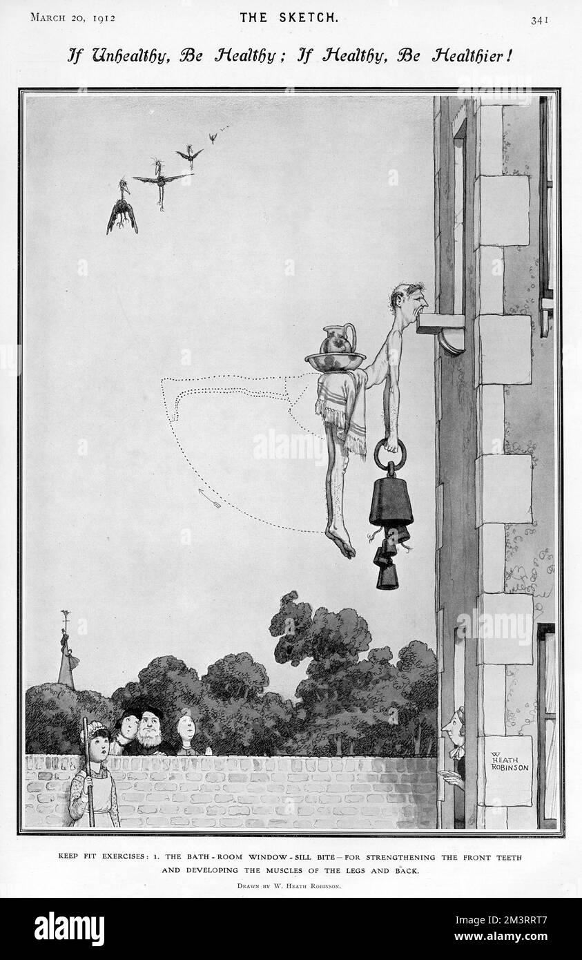 Se non sano, essere sano: Se sano, essere più sano! Esercizi Keep Fit: 1. La Bite davanzale della finestra del bagno - per rinforzare i denti anteriori e sviluppare i muscoli delle gambe e della schiena. Il primo di una serie di cartoni animati sul tema di Keep FIT di W. Heath Robinson. Data: 1912 Foto Stock