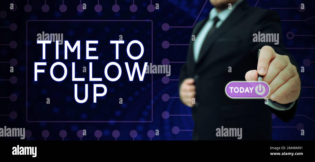 Scrittura a mano segno tempo di follow-up. Parola per la richiesta del compito precedente o per la continuazione delle informazioni Foto Stock