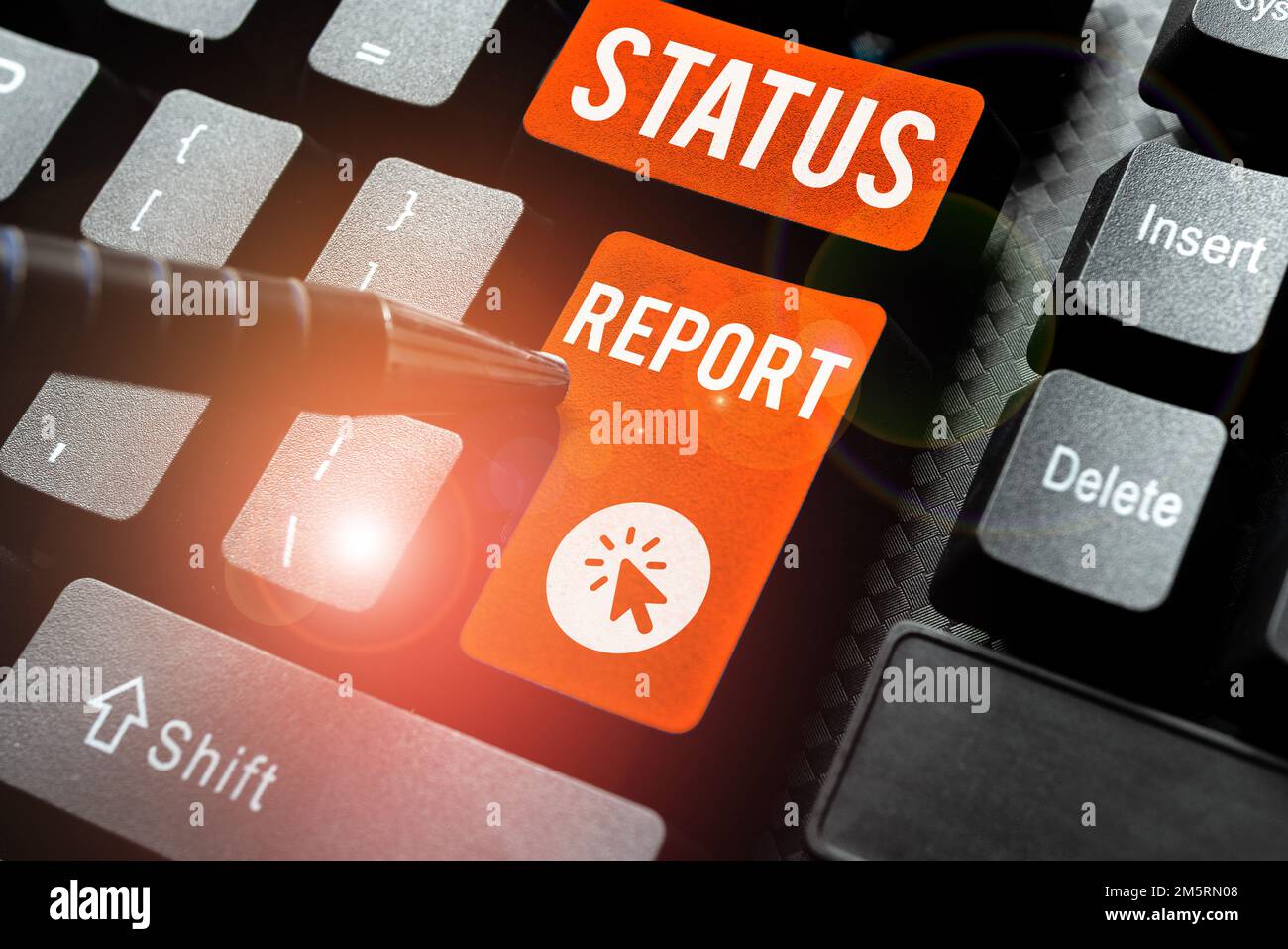 Inspirazione che mostra il rapporto sullo stato del segno. Word for Update Riepilogo delle situazioni a partire da un determinato periodo di tempo Foto Stock