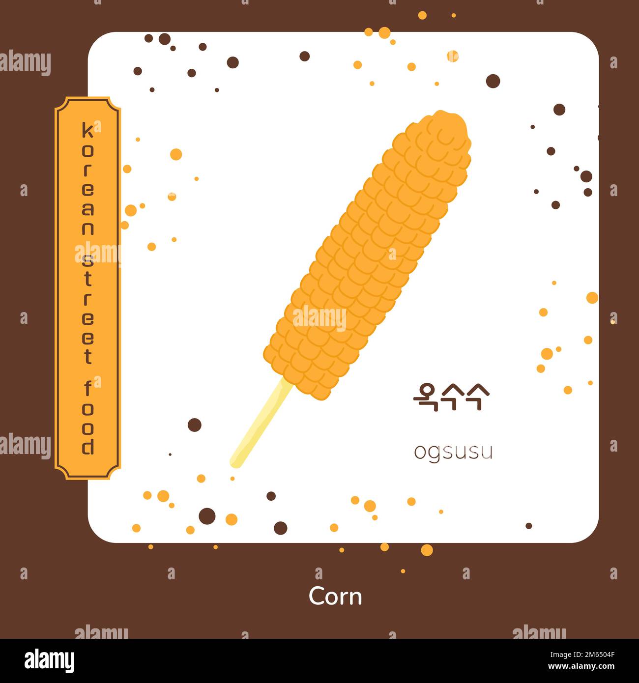 Cibo di strada coreano mais sul poster bastone. Ogsusu coreano. Traduzione dal mais coreano. Spuntini asiatici. Illustrazione vettoriale. Illustrazione Vettoriale