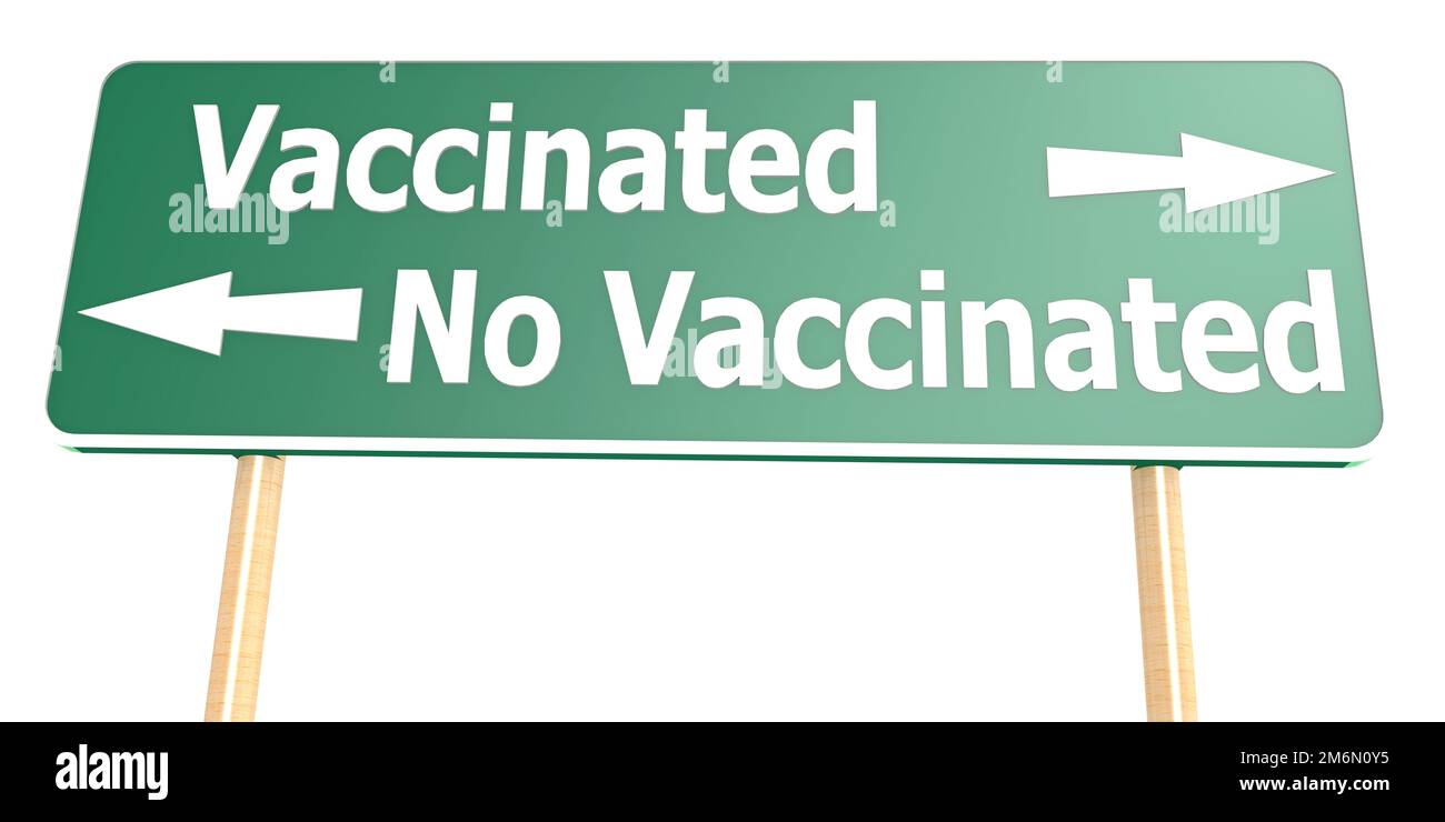 Vaccinati e nessun cartello stradale vaccinato Foto Stock