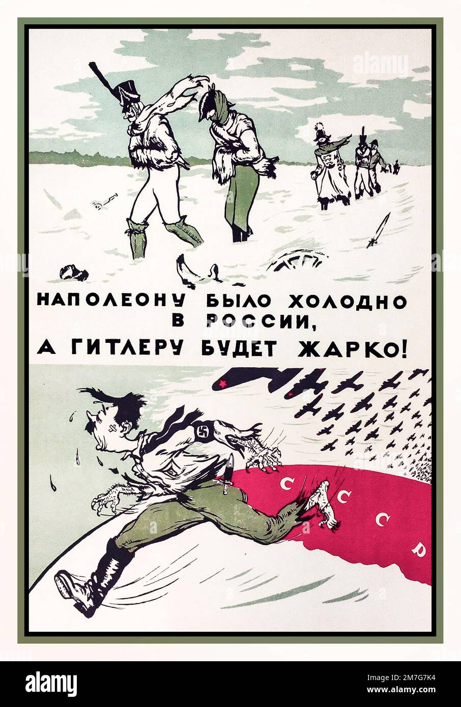 Russo sovietico Propaganda Poster seconda Guerra Mondiale 'Napoleone era freddo in Russia, e Hitler sarà caldo! Hitler che parte da un aereo sovietico WW2 1941 Foto Stock