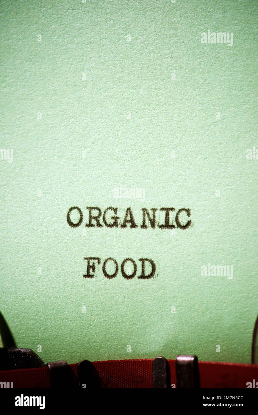 Frase di alimento organico scritta con una macchina da scrivere. Foto Stock