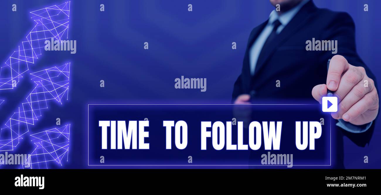 Cartello di testo che mostra il tempo di follow-up. Approccio aziendale richiesta dell'attività precedente o continuazione delle informazioni Foto Stock