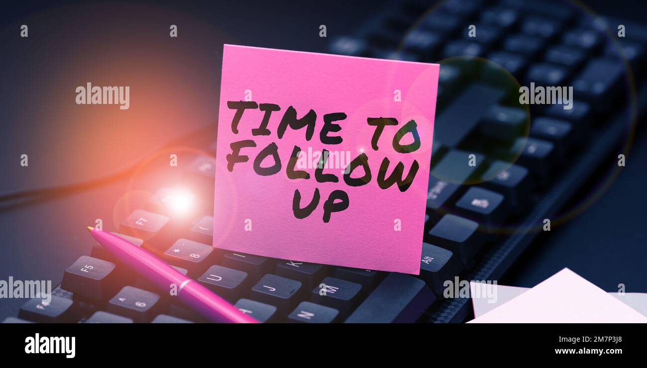 Didascalia concettuale tempo di follow-up, approccio aziendale richiesta dell'attività precedente o continuazione delle informazioni Foto Stock