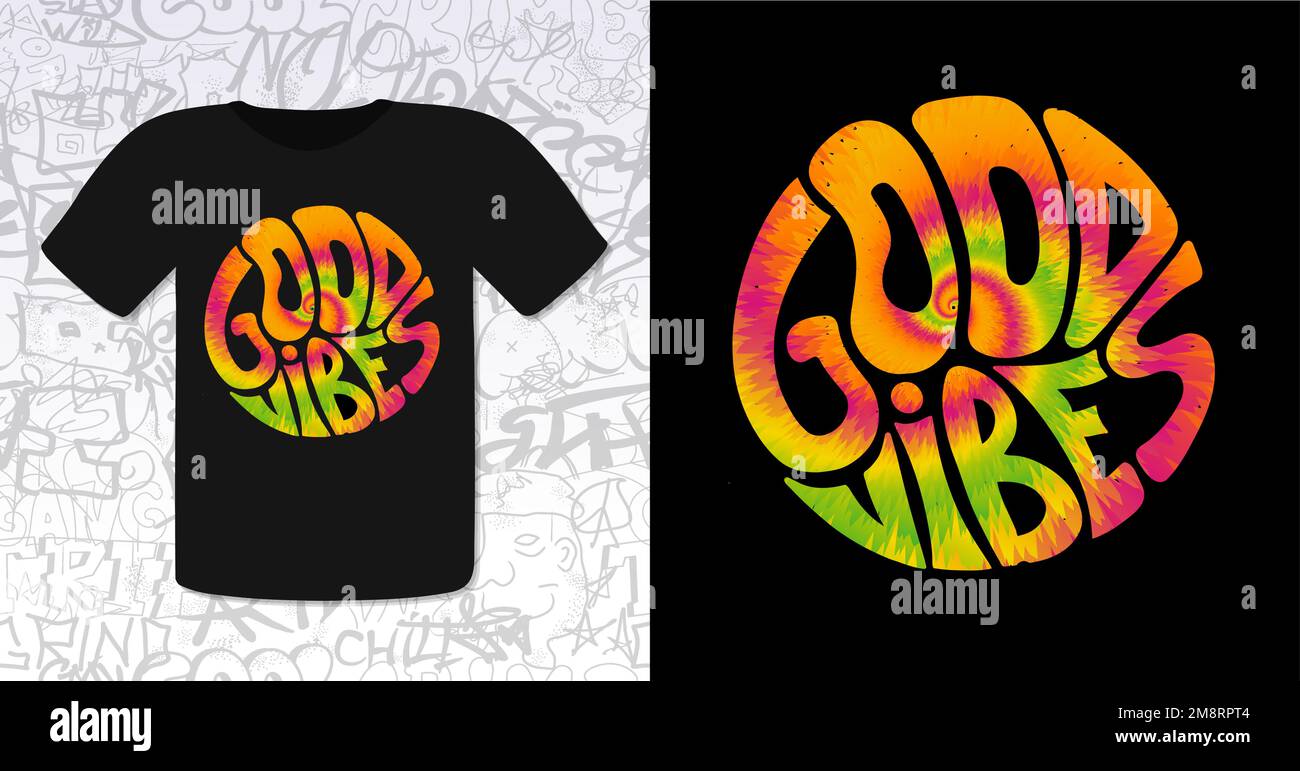 Citazione di buone vibrazioni. Tie dye psichedelic surreal font.Vector tiedye illustrazione, 60s, 70s, groovy, tie dye psichedelic, stampa trippy per t-shirt, poster, concetto di adesivo Illustrazione Vettoriale