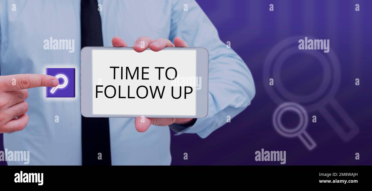 Didascalia concettuale tempo di follow-up. Foto concettuale richiesta dell'attività precedente o continuazione delle informazioni Foto Stock