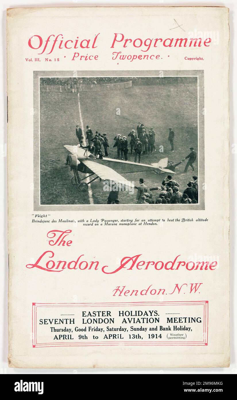 Copertura ufficiale del programma per l'Aerodromo di Londra, Hendon, 7th London Aviation Meeting, 9-13 aprile 1914 (tempo permettendo). Con una fotografia in bianco e nero di Brindejonc de Moulinais, con una signora passeggero, a partire per un tentativo di battere il record di altitudine britannico su un monoplano Morane a Hendon. Foto Stock