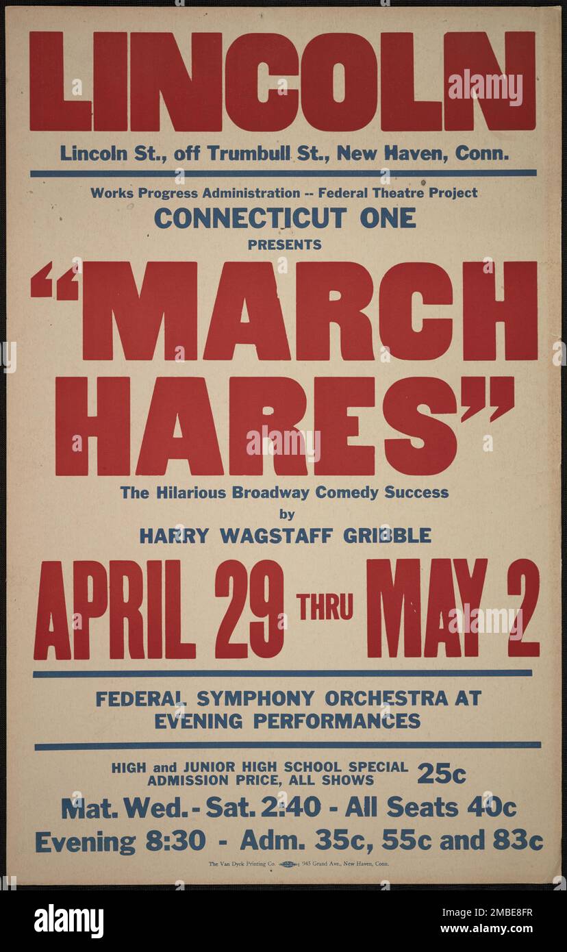 March Hares, New Haven, CT, 1936. Lincoln [Teatro]...Connecticut One presenta - "March Hares" - l'esilarante successo della commedia di Broadway - di Harry Wagstaff Gribble'. Il progetto del Teatro Federale, creato dagli Stati Uniti Works Progress Administration nel 1935, è stata progettata per conservare e sviluppare le competenze degli operai teatrali, riutilizzarle in soccorso pubblico, e per portare il teatro a migliaia negli Stati Uniti che non avevano mai visto prima spettacoli teatrali dal vivo. Foto Stock