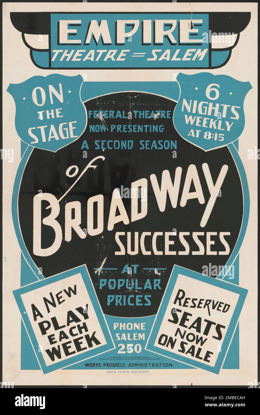 A Second Season of Broadway Sucesses, Salem, ma, [193-]. "Empire Theatre...on the Stage...Now Presenting A Second Season of Broadway successi - a Popular Prices - A New Play ogni settimana - Reserved Seats Now on sale". Il progetto del Teatro Federale, creato dagli Stati Uniti Works Progress Administration nel 1935, è stata progettata per conservare e sviluppare le competenze degli operai teatrali, riutilizzarle in soccorso pubblico, e per portare il teatro a migliaia negli Stati Uniti che non avevano mai visto prima spettacoli teatrali dal vivo. Foto Stock