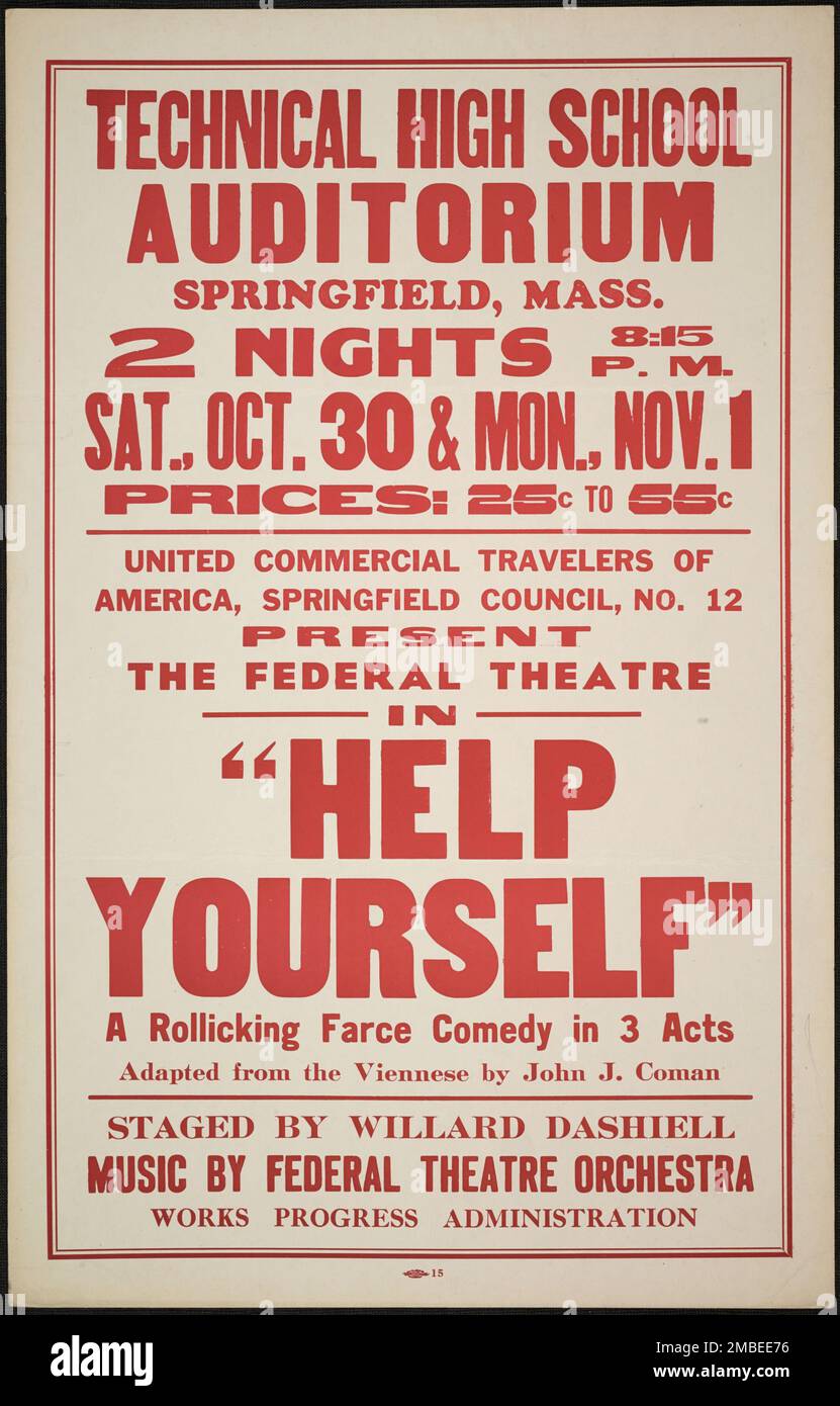 Serviti pure, Springfield, ma, [193-]. 'Technical High School Auditorium...United Commercial Travellers of America...presentare il Teatro Federale in "Aiutevi" - Una farsa rollicing Comedy in 3 atti - adattato dal viennese di John C. Coman - messo in scena da Willard Dashiell - Musica da Federal Theatre Orchestra - Works Progress Administration'. Il progetto del Teatro Federale, creato dagli Stati Uniti Works Progress Administration nel 1935, è stato progettato per conservare e sviluppare le competenze dei lavoratori teatrali, riutilizzarle in soccorso pubblico, e per portare il teatro a migliaia negli Stati Uniti Foto Stock