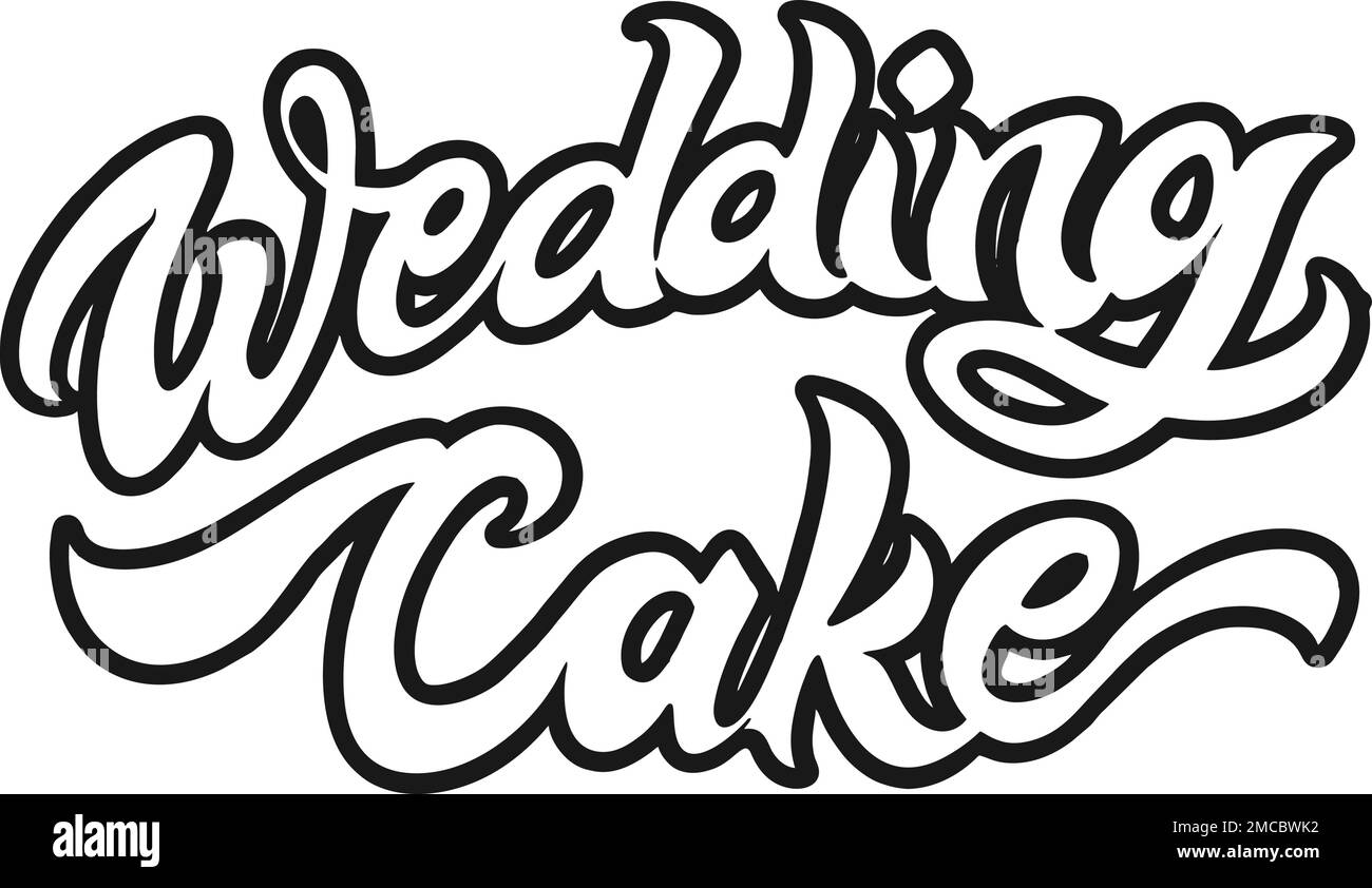 Vintage wedding cake scritta a mano parola monocromatica illustrazioni vettoriali per il vostro logo di lavoro, t-shirt merchandising, adesivi e disegni di etichette, poster Illustrazione Vettoriale