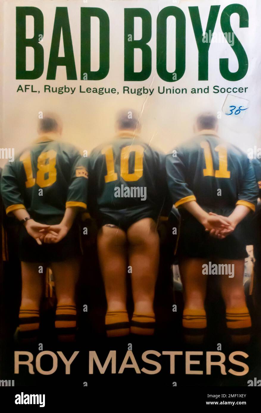 Bad Boys: AFL, Rugby League, Rugby Union e Soccer Book di Roy Masters Foto Stock