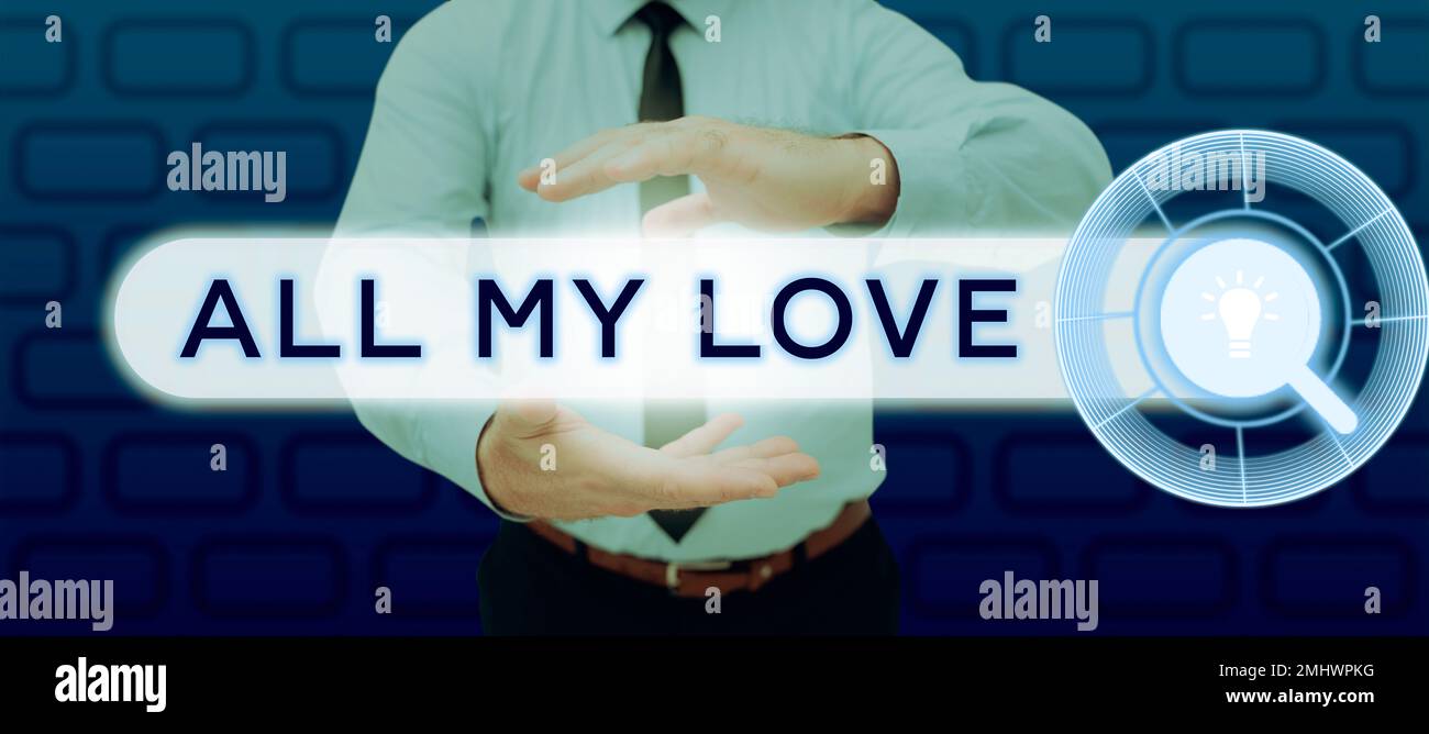 Segno che mostra tutto il mio amore. Business concept l'affetto e la buona sensazione per voi Romance felicità Foto Stock