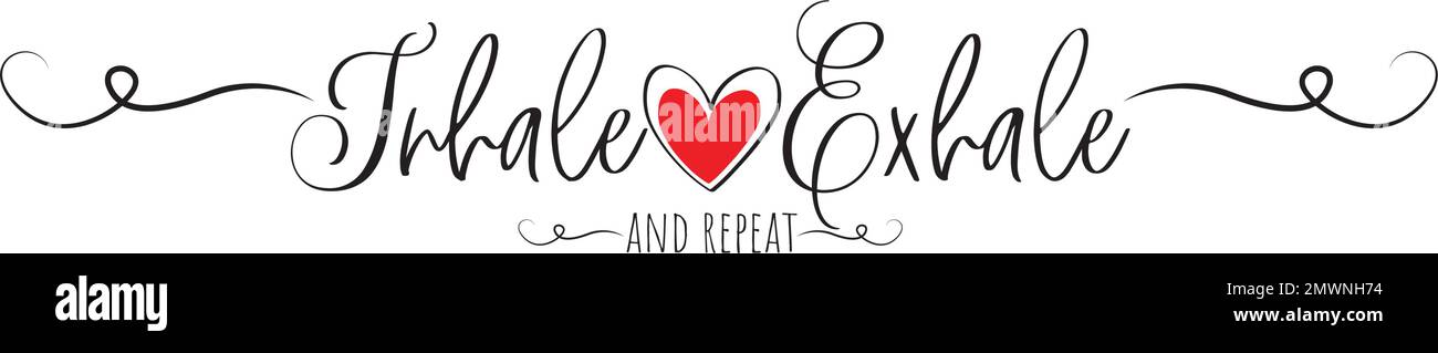 Inspirare, espirare e ripetere, vettore. Citazioni motivazionali. Pensiero positivo. Disegno a stencil isolato su sfondo bianco. Arte murale Illustrazione Vettoriale
