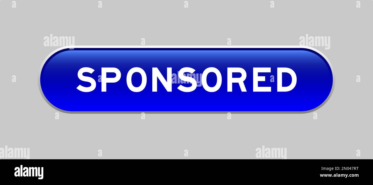 Pulsante a forma di capsula di colore blu con parola sponsorizzata su sfondo grigio Illustrazione Vettoriale