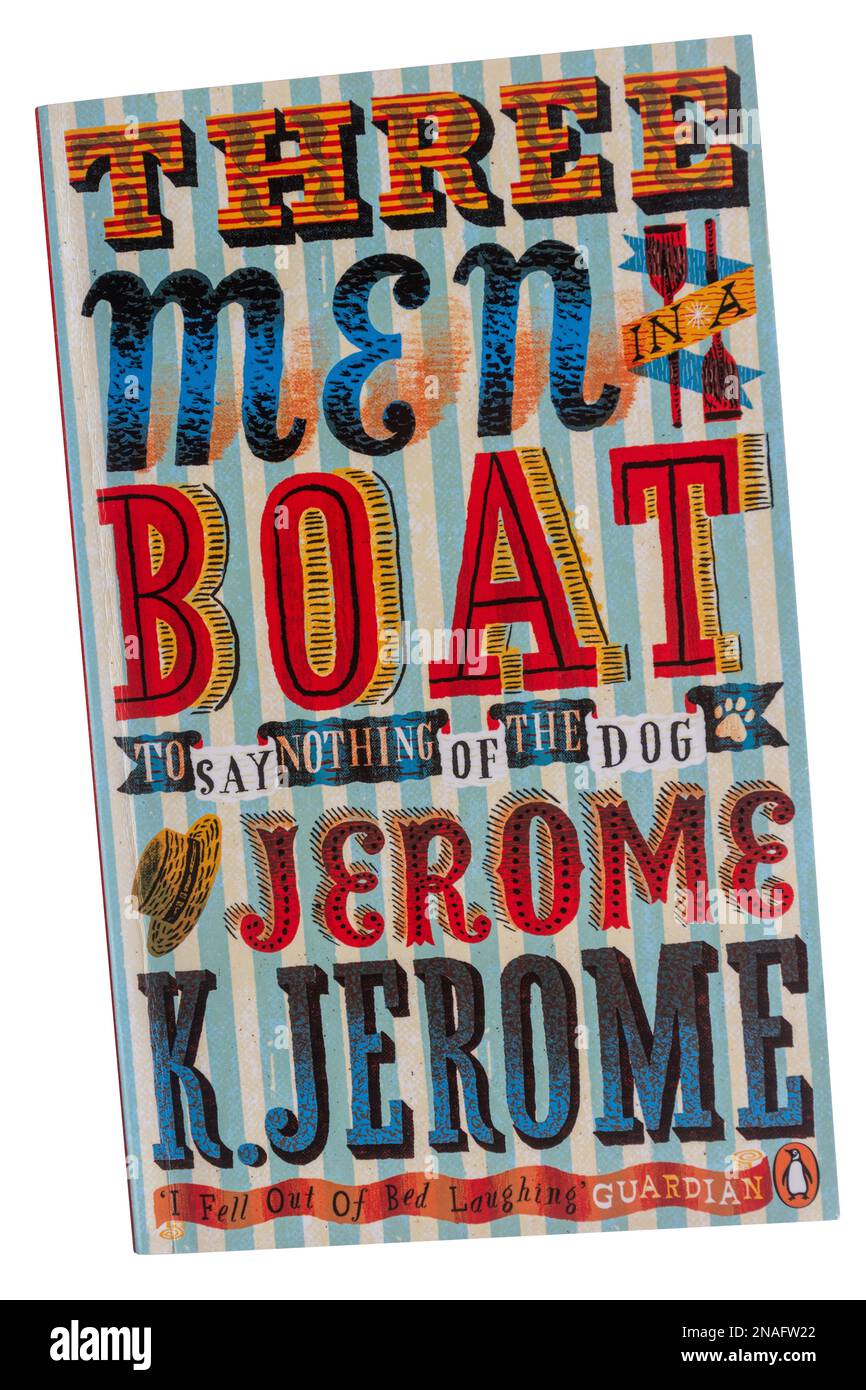 Tre uomini in una barca (per dire niente del cane) libro di libro cartaceo, 1889 romanzo dall'autore Jerome K. Jerome, Regno Unito Foto Stock