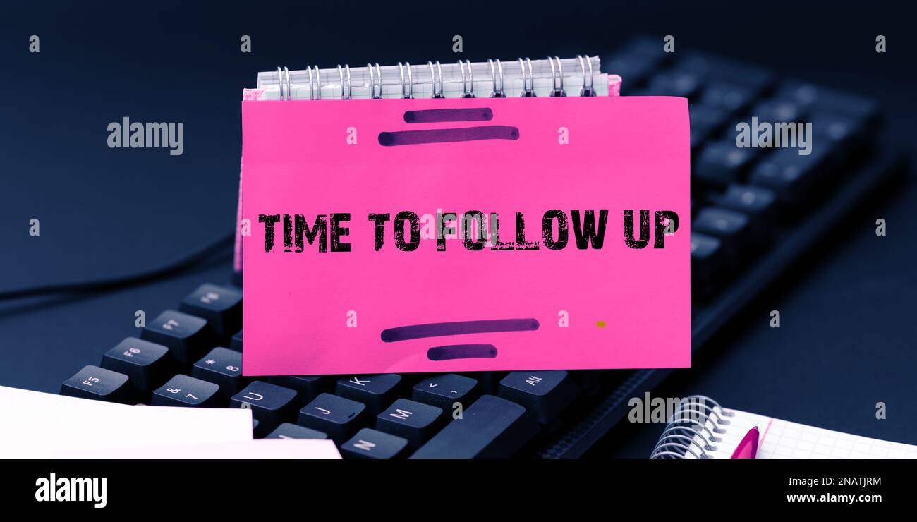 Ispirazione che mostra il tempo di registrazione per il follow-up, vetrina aziendale richiesta dell'attività precedente o continuazione delle informazioni Foto Stock