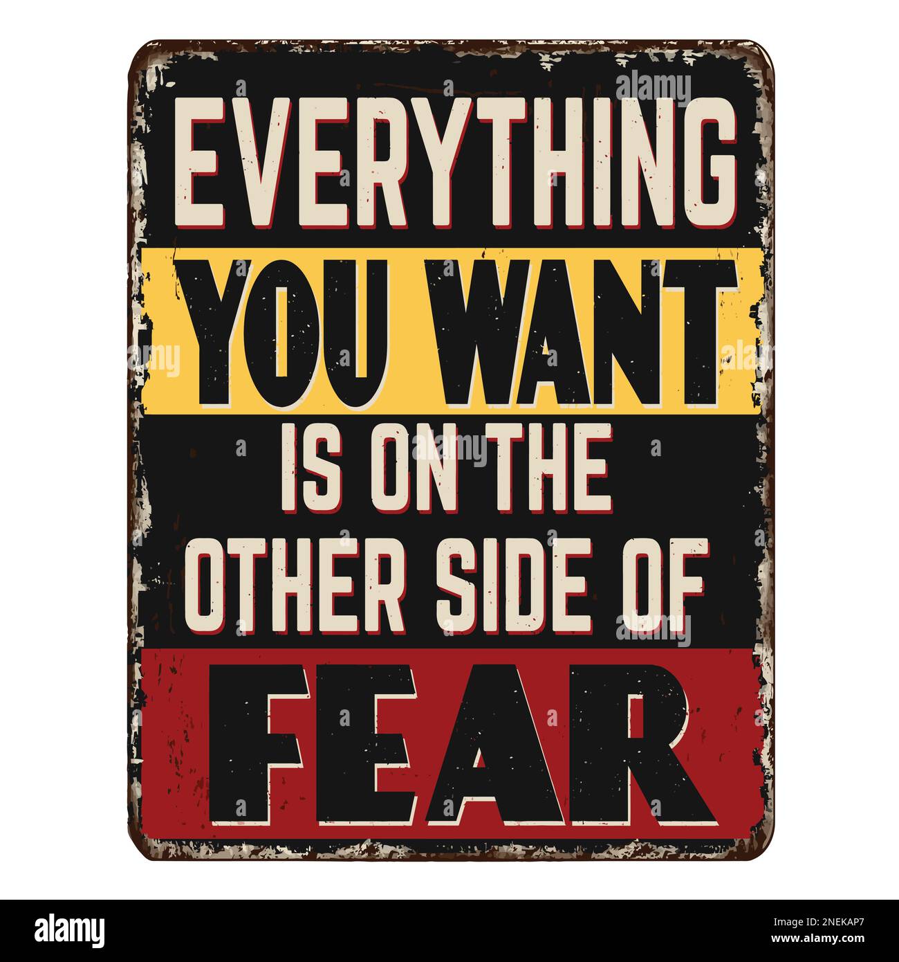 Tutto che desideriate è dall'altro lato del segno del metallo arrugginito dell'annata di timore su uno sfondo bianco, illustrazione vettoriale Illustrazione Vettoriale