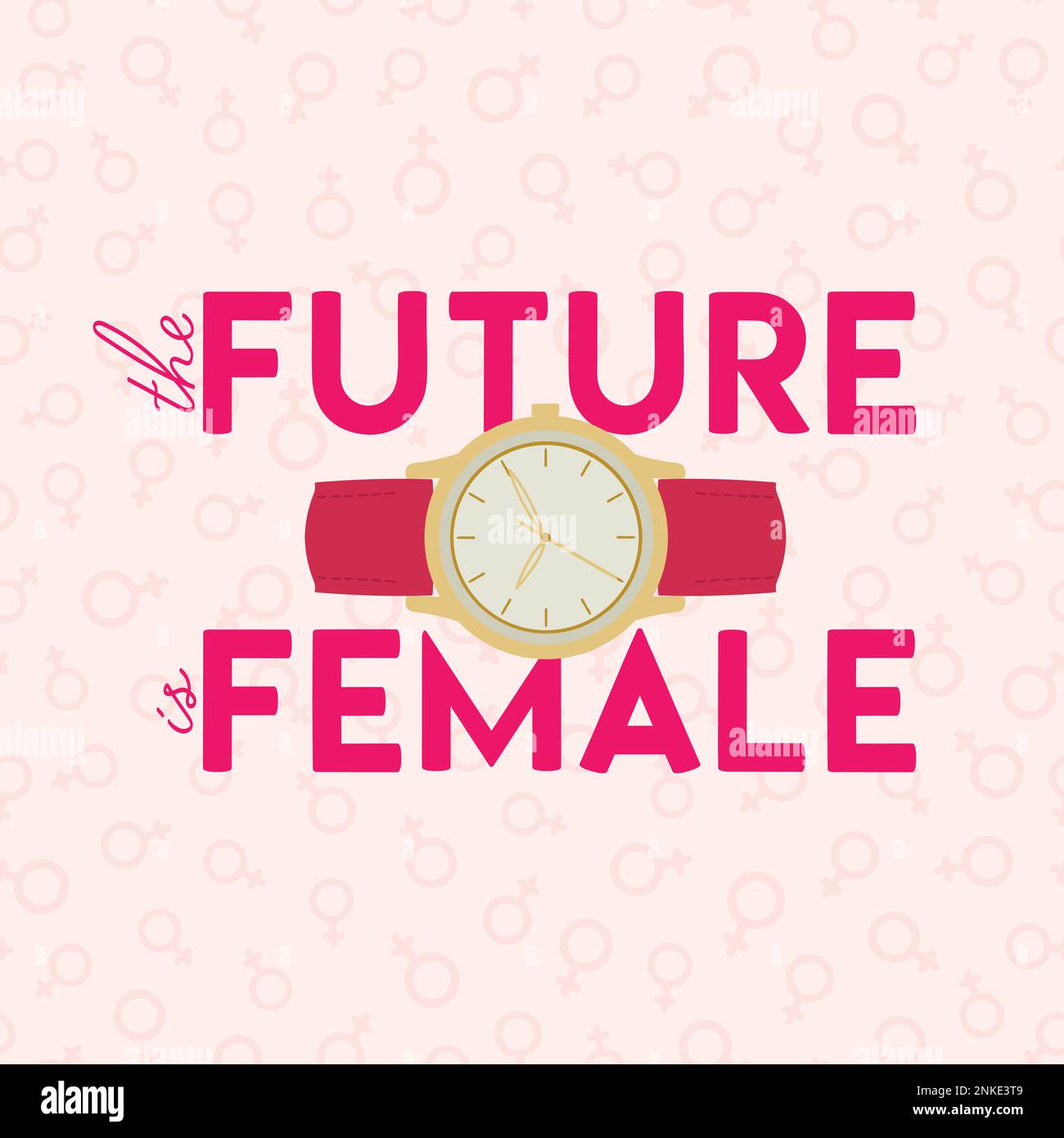 Il futuro è un poster femminile con orologio a mano femminile. L'empowerment della donna, il potere della ragazza, la lotta per l'uguaglianza di genere, il femminismo e il concetto di sisterhood. Dr. Manuale Illustrazione Vettoriale