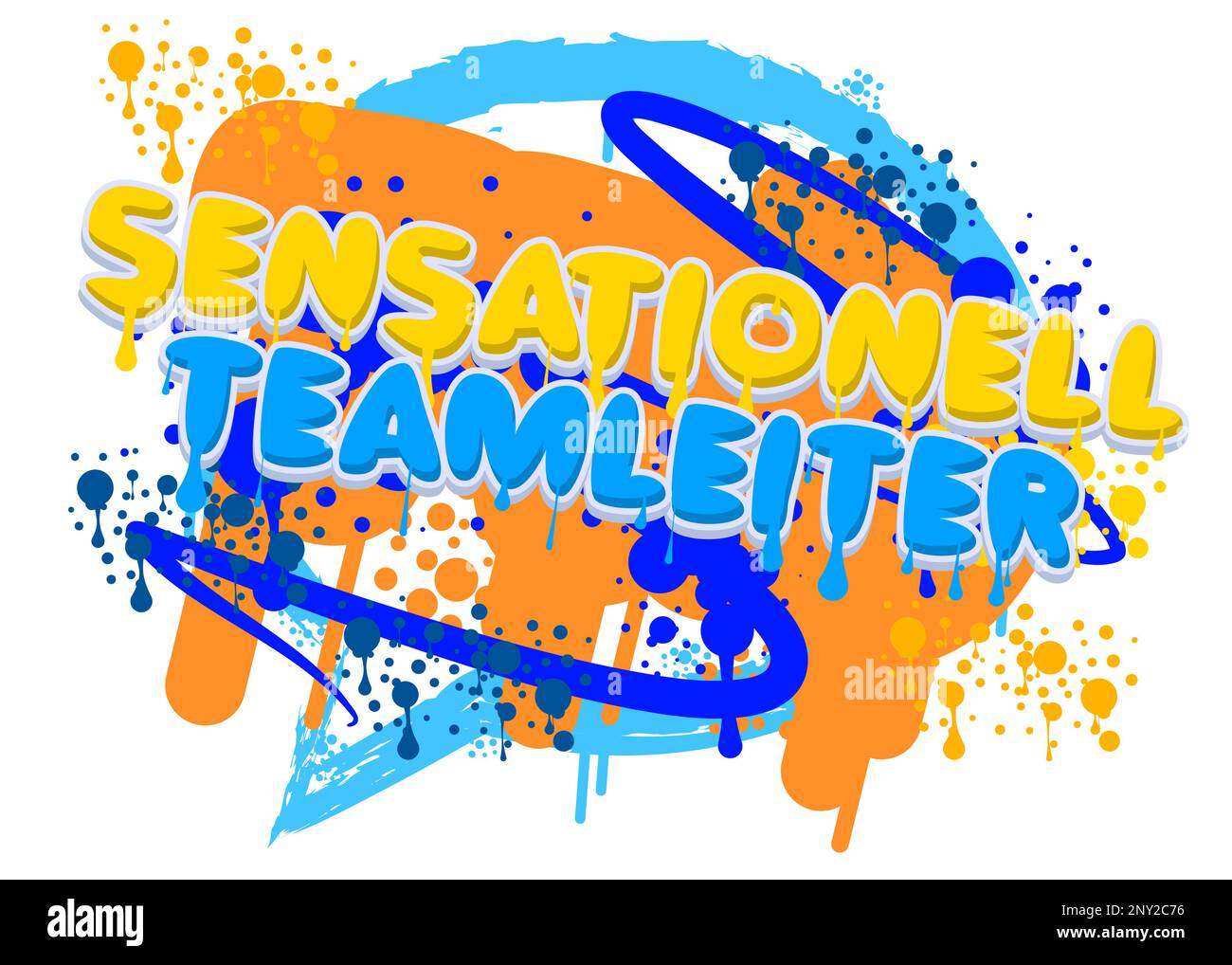 Le parole tedesche per Sensationell Teamleiter sono un sensazionale Team leader. Tag Graffiti. Astratto decorazione di Street art moderna eseguita in pittura urbana Illustrazione Vettoriale