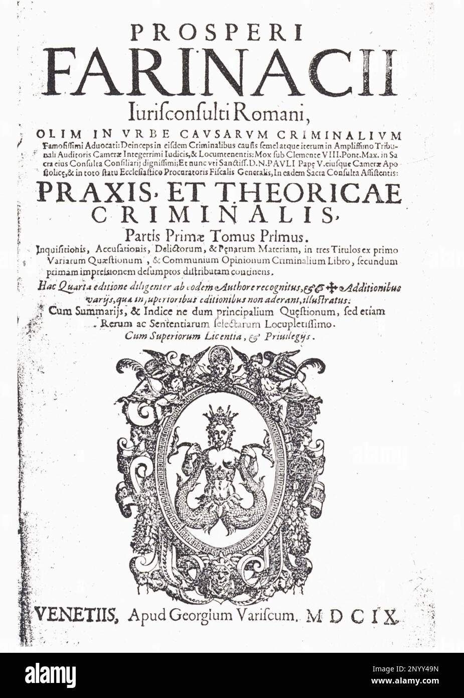 L'italianjurista e scrittore PROSPERO FARINACCI ( 1554 - 1618 ) , frontespizio di un'edizione 1609 - RINASCIMENTO - RINASCIMENTO - giurista - GIURISPRUDENZA - legge - leggio - scritto - letterato - letteratura - GAY - omosessuale - omosessuale - omosessualità - omosessualità --- Archivio GBB Foto Stock