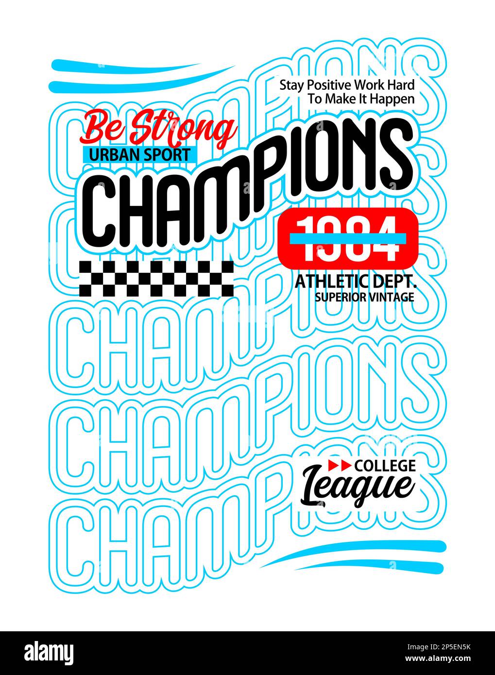 Siate forti, campioni e disegnate grafica per la stampa su t-shirt, etichette, poster e itc Illustrazione Vettoriale