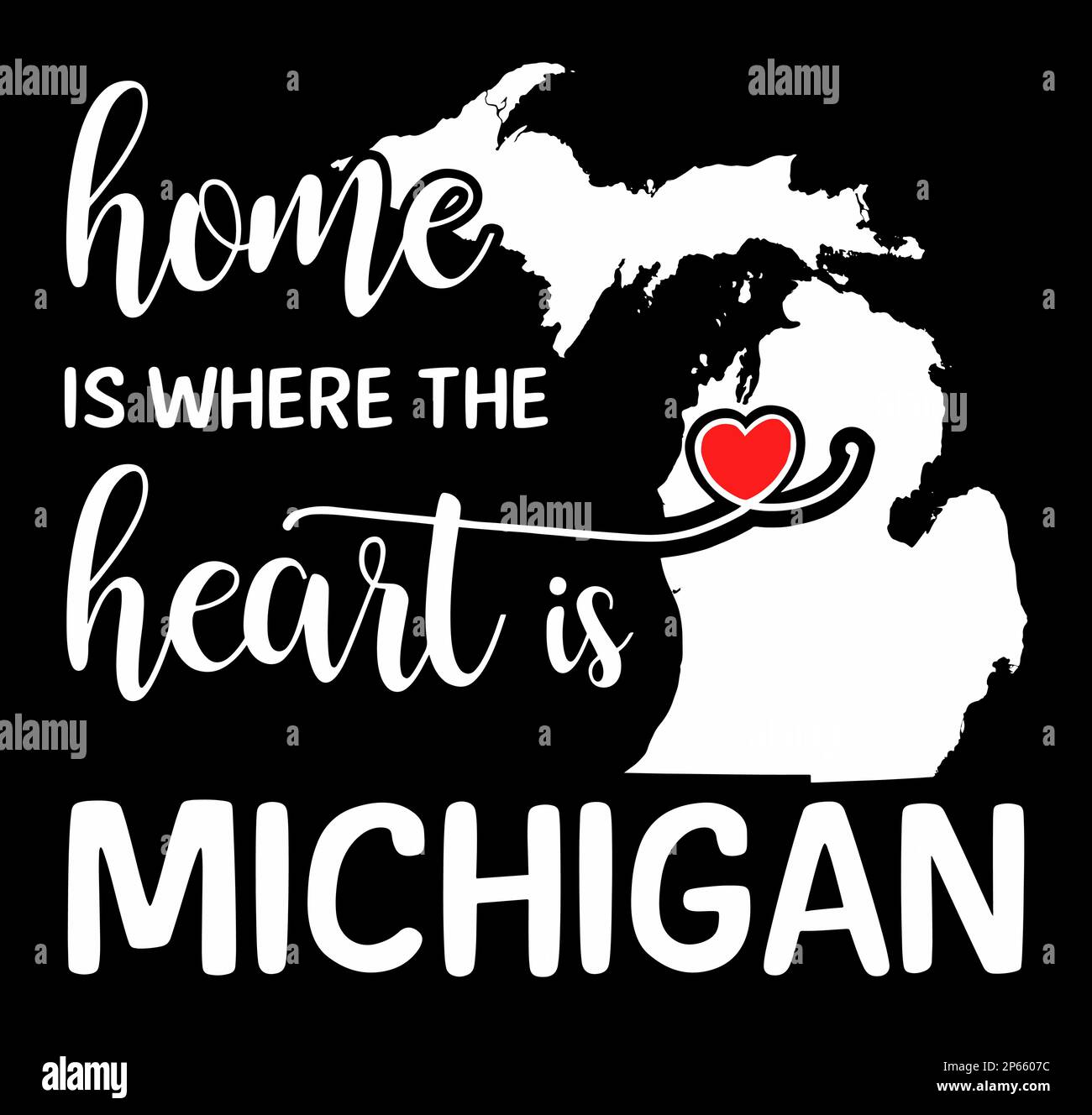 La casa è dove si trova il cuore. Stato del Michigan DEGLI STATI UNITI. Illustrazione Vettoriale