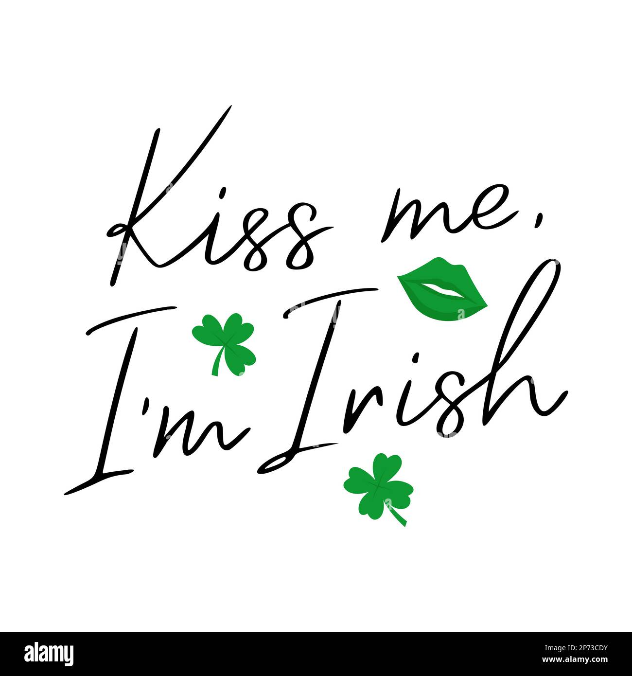 Baciami, sono irlandese. Scritta a mano, frase scritta a mano per il giorno di St.Patricks. Decorazione per vacanze irlandesi. Celebrazione della giornata tradizionale in Irlanda. Illustrazione Vettoriale