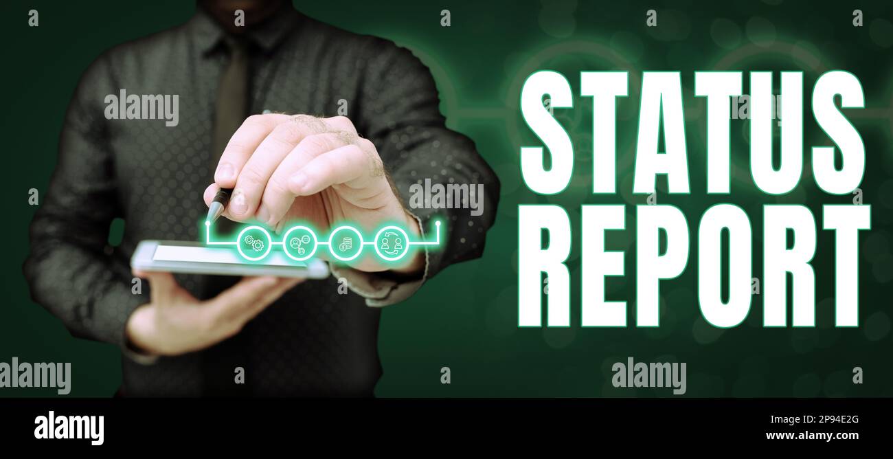 Inspirazione che mostra il rapporto sullo stato del segno. Word for Update Riepilogo delle situazioni a partire da un determinato periodo di tempo Foto Stock