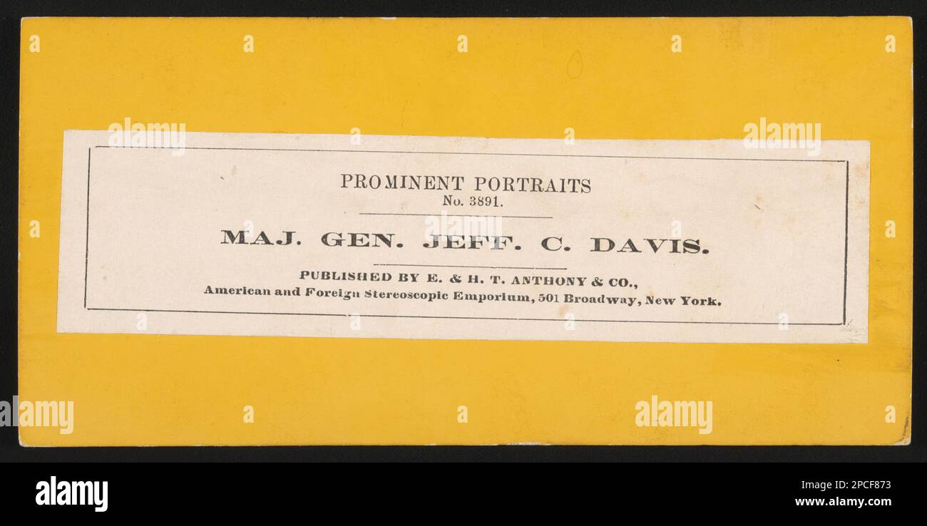 Generale Jeff. C. Davis / pubblicato da E. & H.T. Anthony & Co., American and Foreign stereoscopic Emporium, 501 Broadway, New York. Liljenquist Famiglia Collezione di fotografie della Guerra civile , pp/liljpaper. Davis, Jefferson Columbus, 1828-1879, Stati Uniti, Army, Persone, 1860-1870, soldati, Unione, 1860-1870, Uniformi militari, Unione, 1860-1870, Stati Uniti, Storia, Guerra civile, 1861-1865, personale militare, Unione. Foto Stock