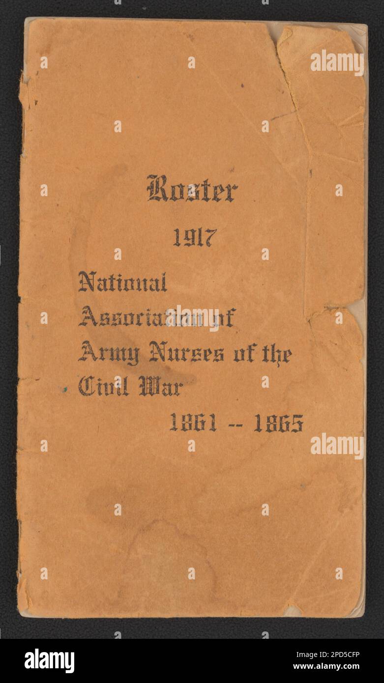 Roster 1917 - Associazione Nazionale degli infermieri dell'esercito della guerra civile, 1861-1865. Liljenquist Famiglia Collezione di fotografie della Guerra civile , pp/liljmem. Infermieri, Unione, 1860-1870, Stati Uniti, Storia, Guerra civile, 1861-1865, aspetti medici, Unione. Foto Stock