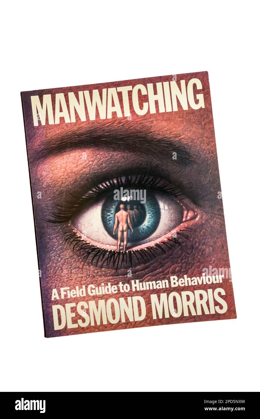 Una copia cartacea di Manwatching di Desmond Morris. Pubblicato per la prima volta nel 1978. Foto Stock