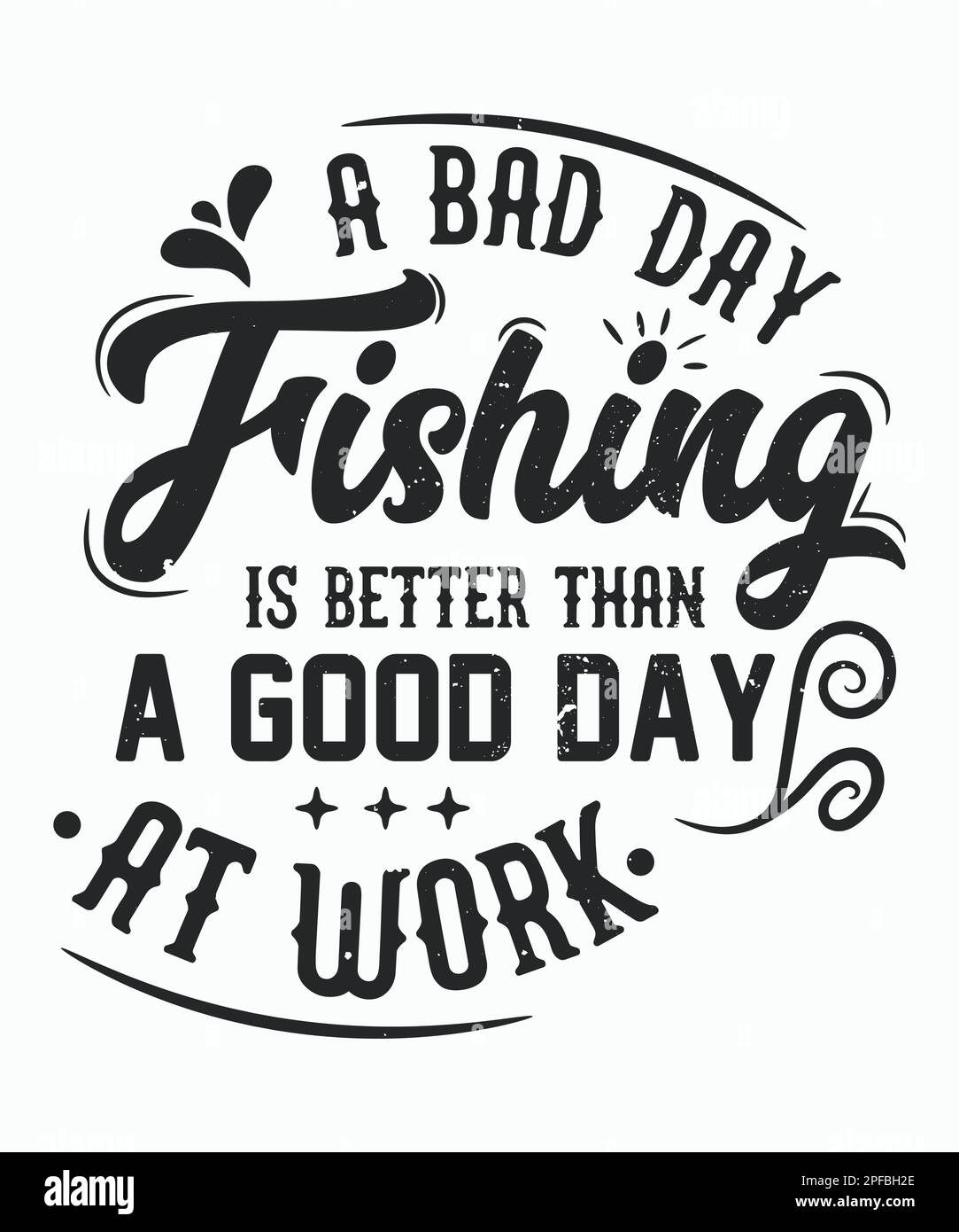 Una pesca di giorno difettosa è migliore di una buona giornata al lavoro tipografia che pesca il disegno della t-shirt Illustrazione Vettoriale