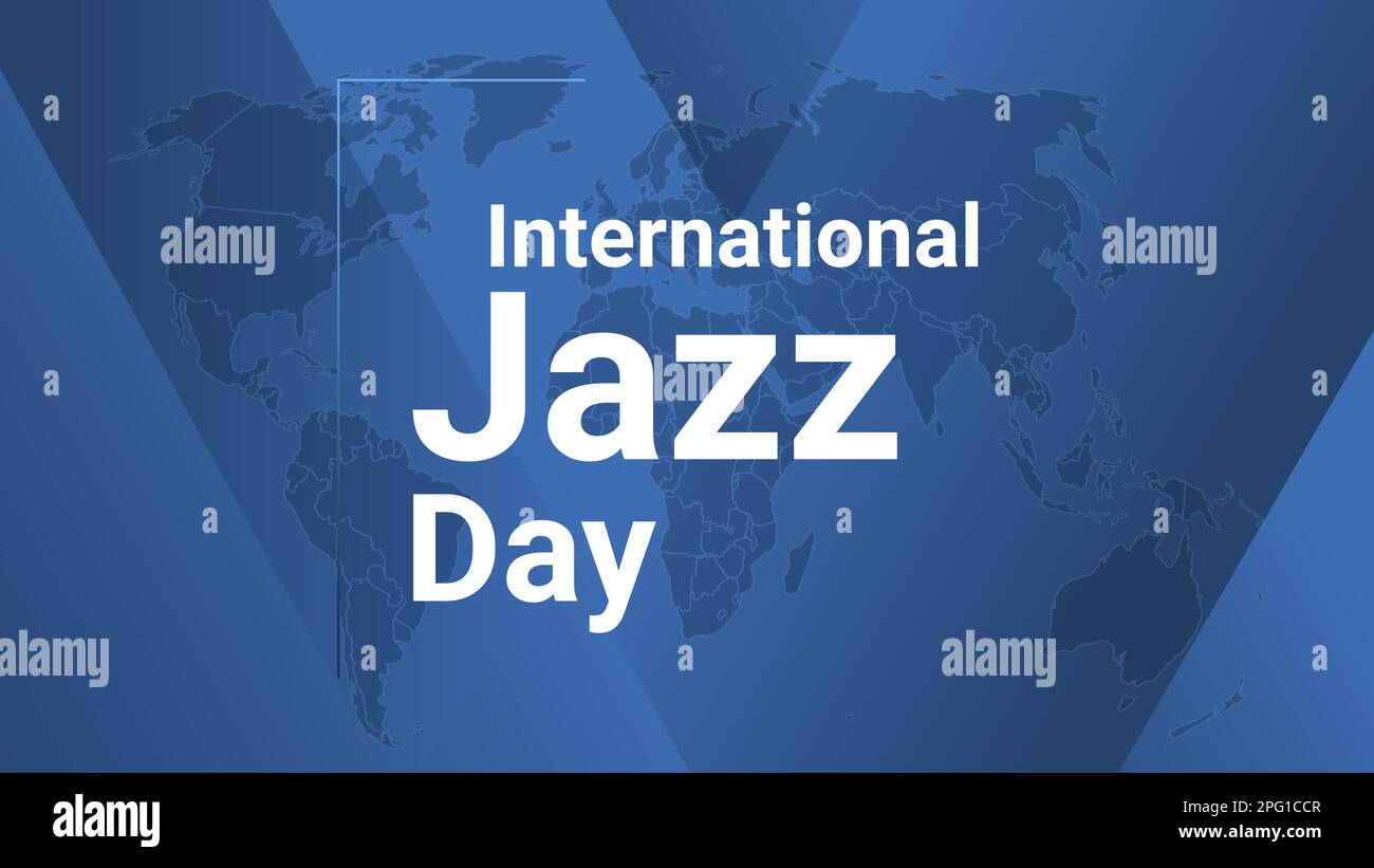 Carta festiva International Jazz Day. Poster con mappa terrestre, sfondo con linee sfumate blu, testo bianco. Banner dal design piatto. Illustrazione vettoriale. Illustrazione Vettoriale
