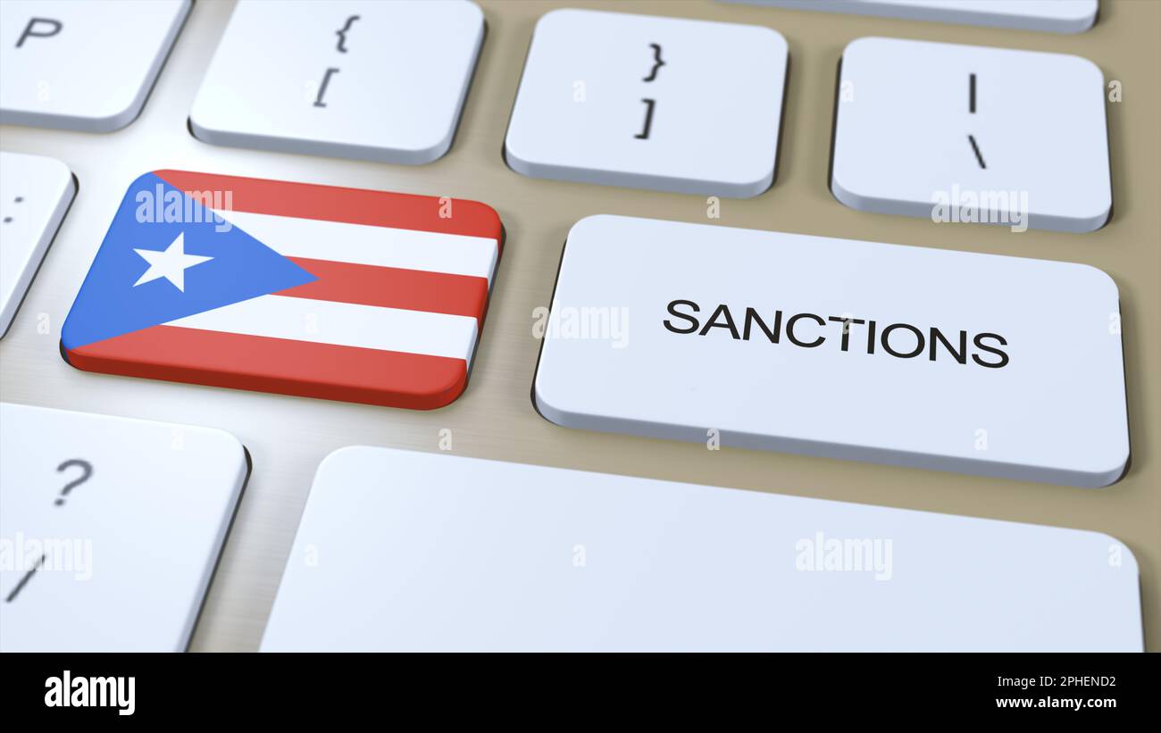 Puerto Rico impone sanzioni contro alcuni Paesi. Sanzioni imposte a Porto Rico. Pressione del pulsante della tastiera. Politica Illustrazione 3D Illustrazione. Foto Stock