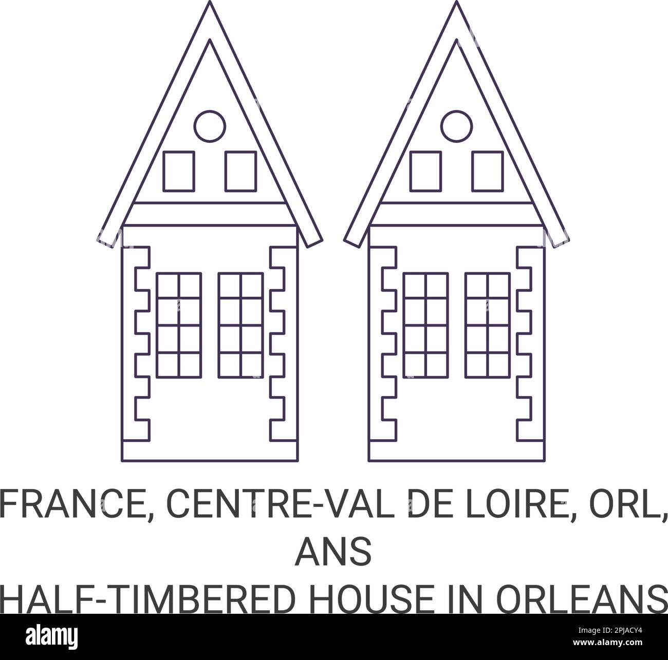 Francia, Centreval De Loire, Orl, Anshalftimbered House a Orleans viaggio punto di riferimento vettore illustrazione Illustrazione Vettoriale