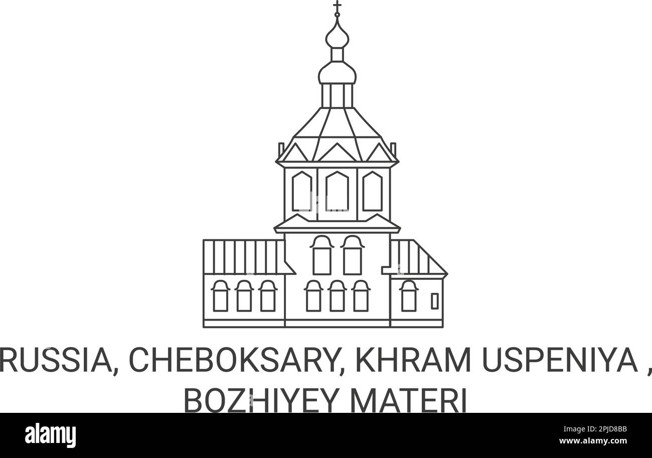 Russia, Keboksary, Khram Uspeniya , Bozhiyey Materi viaggio punto di riferimento vettore illustrazione Illustrazione Vettoriale