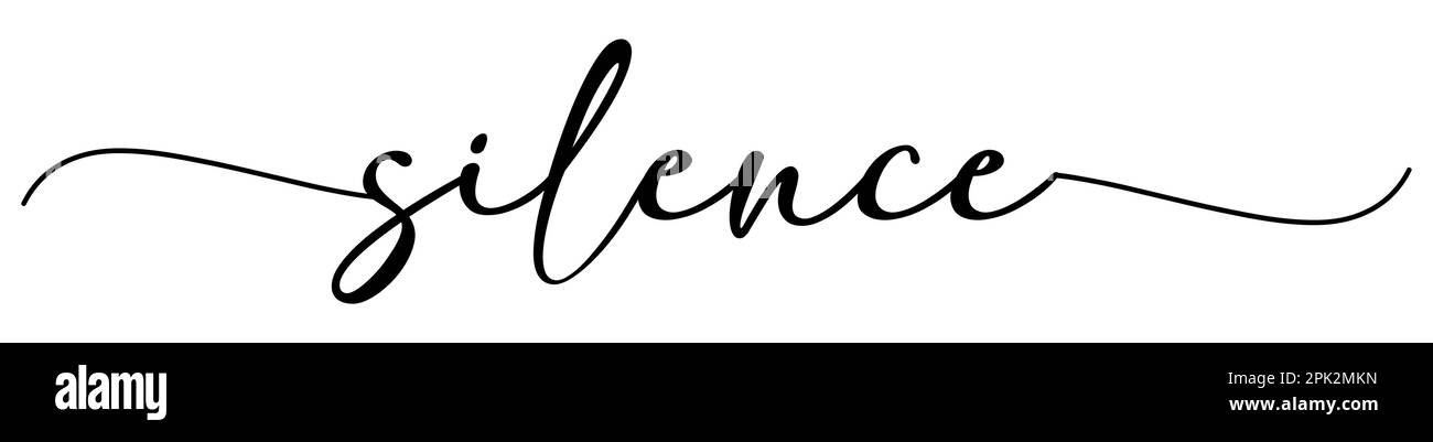 Scheda silenzio. Citazione positiva disegnata a mano. Calligrafia a pennello moderna. Isolato su sfondo bianco Illustrazione Vettoriale