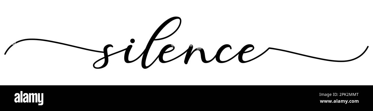 Scheda silenzio. Citazione positiva disegnata a mano. Calligrafia a pennello moderna. Isolato su sfondo bianco Illustrazione Vettoriale