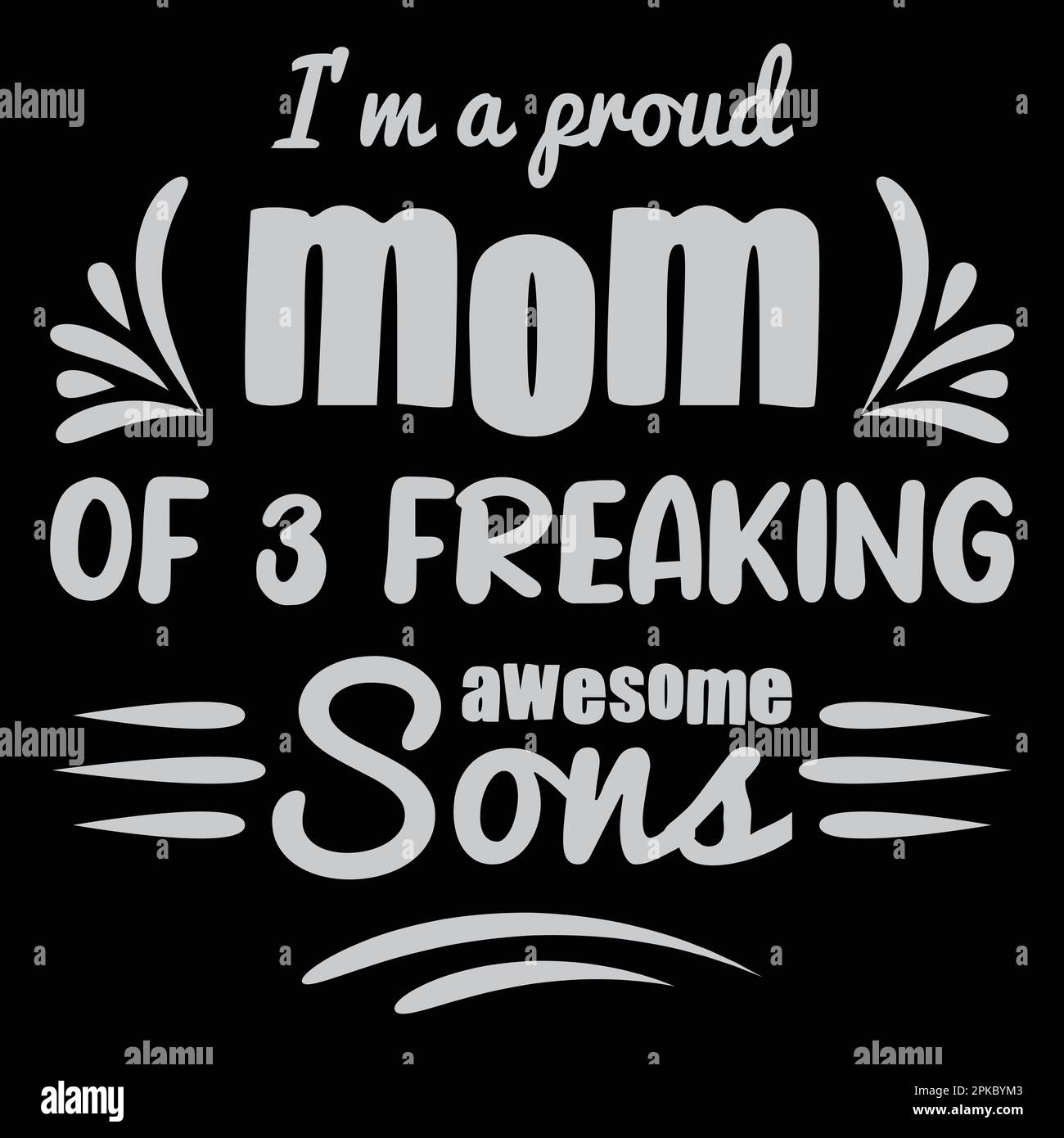 Sono Una mamma orgogliosa di 3 figli Awesome Freaking, Mother's Day typography shirt design per la mamma amante mamma mommy mamma calligraphy vettore fatto a mano Illustrazione Vettoriale