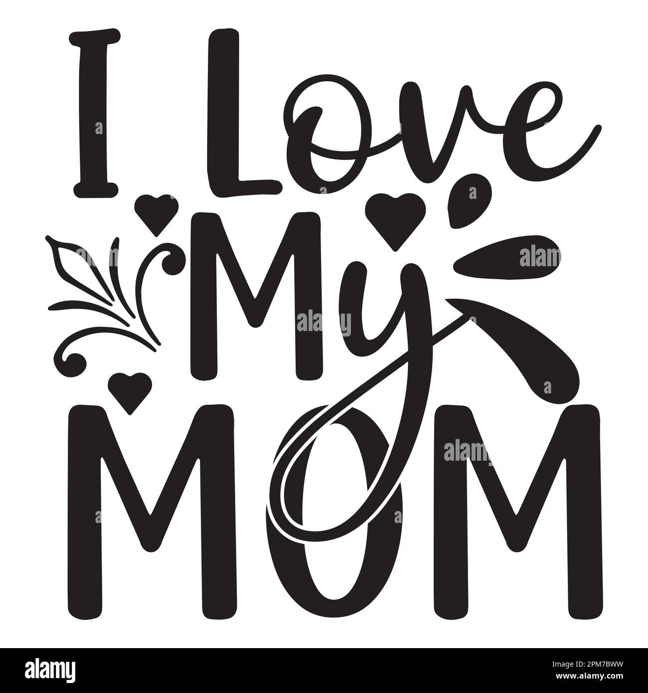 I Love My Mamma Mother's Day typography shirt design per la madre amante mamma mommy mama calligrafia fatta a mano vettore illustrazione Silhouette Illustrazione Vettoriale