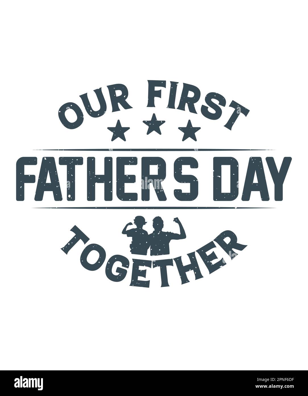 Il nostro primo padre giorno insieme il design della t-shirt Illustrazione Vettoriale