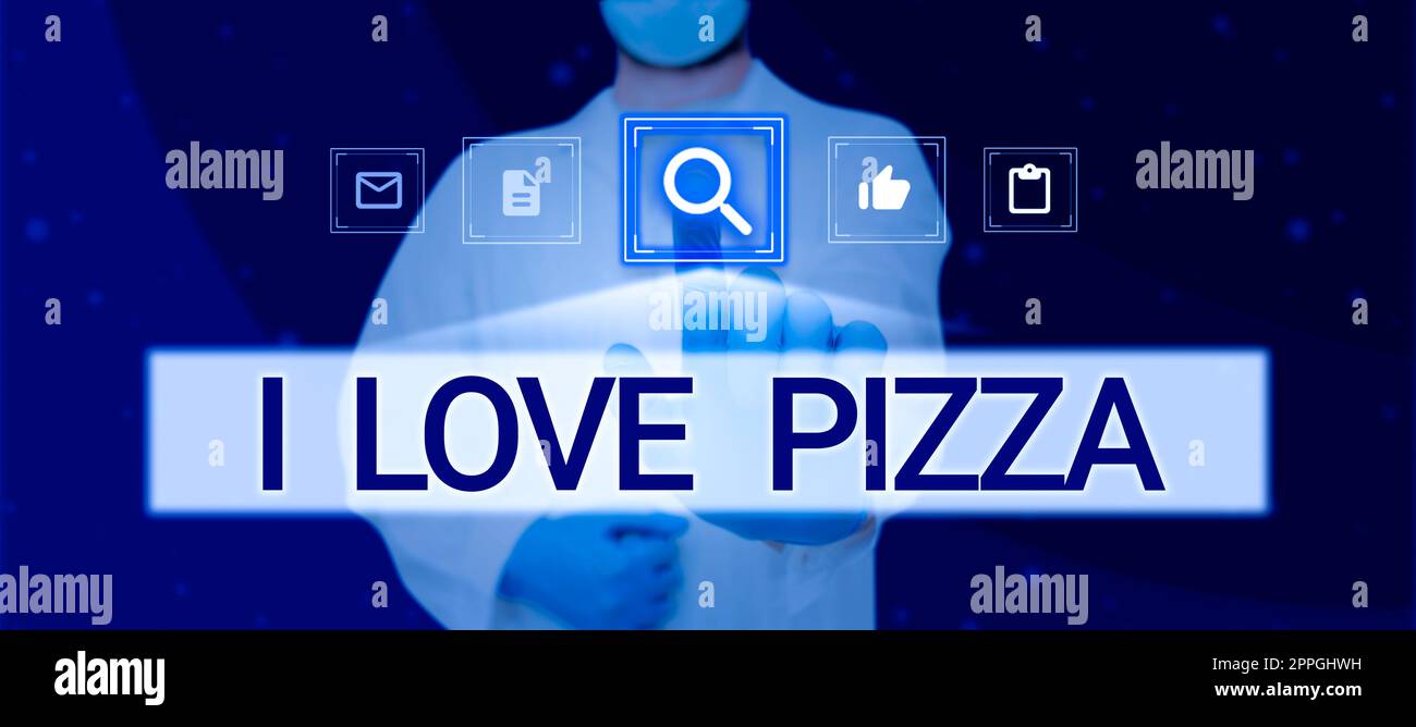 Didascalia di testo che presenta i Love Pizza. Panoramica aziendale per assaporare un sacco di cibo italiano con formaggio prosciutto peperoni in fette Dottore toccare nuova ricerca tecnologia informatica con guanti sulle mani. Foto Stock