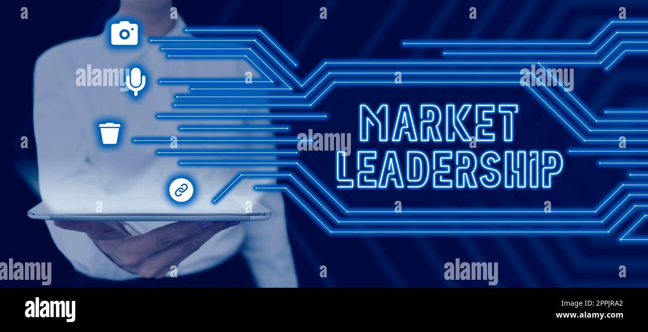 Cartello che mostra la leadership di mercato. Concetto che significa azienda che vende la maggior quantità di un particolare prodotto Foto Stock