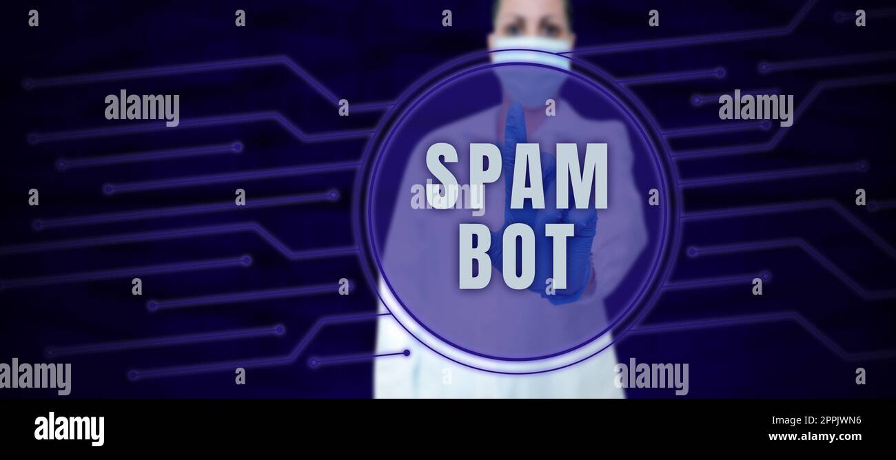 Testo che mostra l'ispirazione Spam Bot. Business idea programma autonomo su Internet che invia spam agli utenti Foto Stock