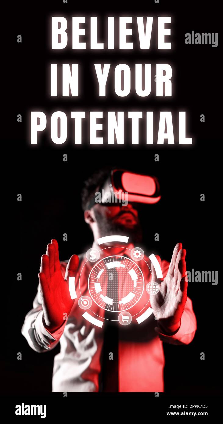 Segno che mostra credere nel vostro potenziale. Parola scritta su hanno auto-fiducia motiavate ispirare te stesso Foto Stock