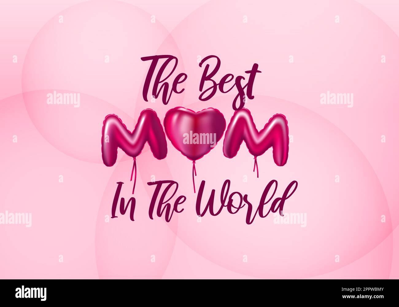 La mamma migliore nel mondo testo stilista con cuore decorativo palloncino. Biglietto d'auguri per la festa della mamma. Foto Stock